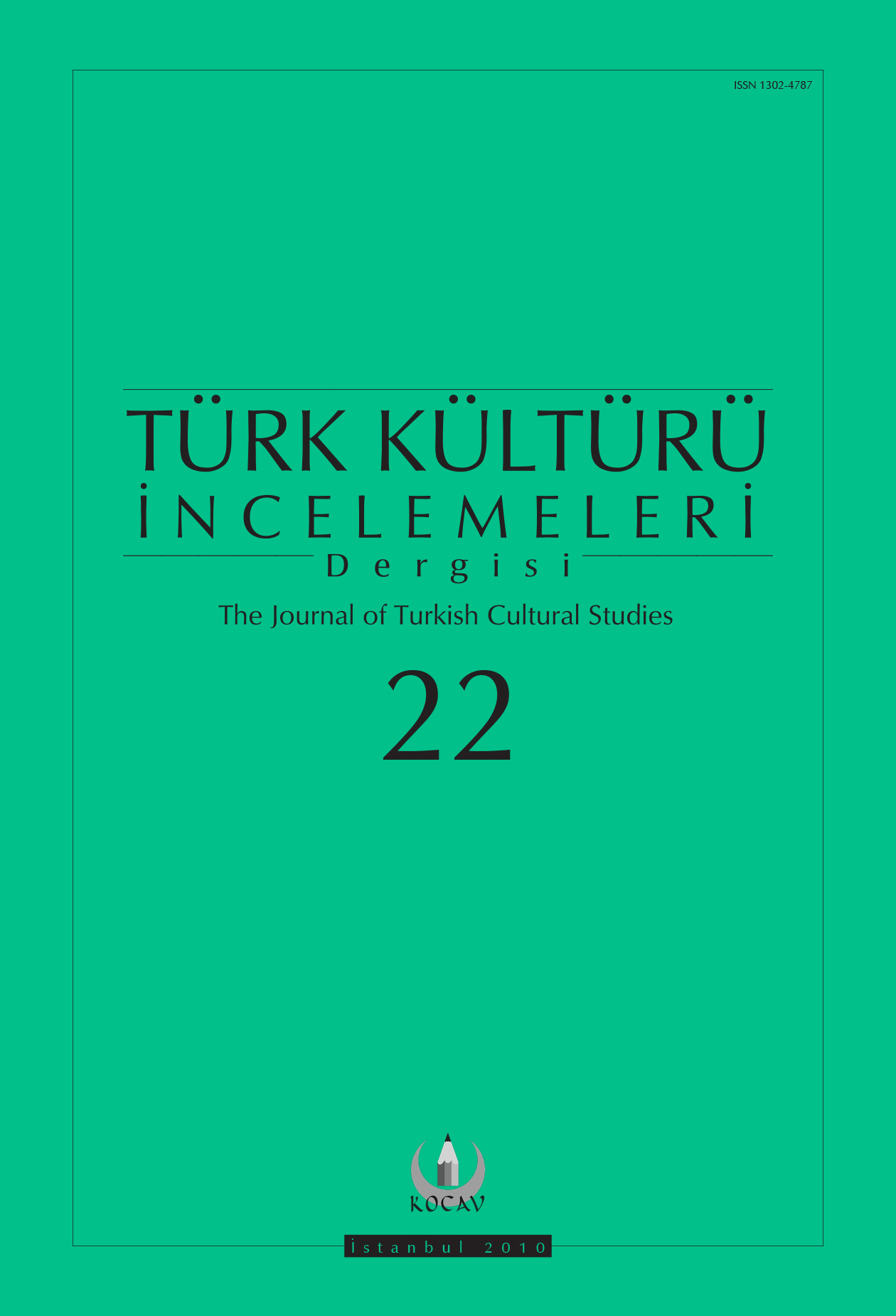 Türk Kültürü İncelemeleri Dergisi Sayı 22
