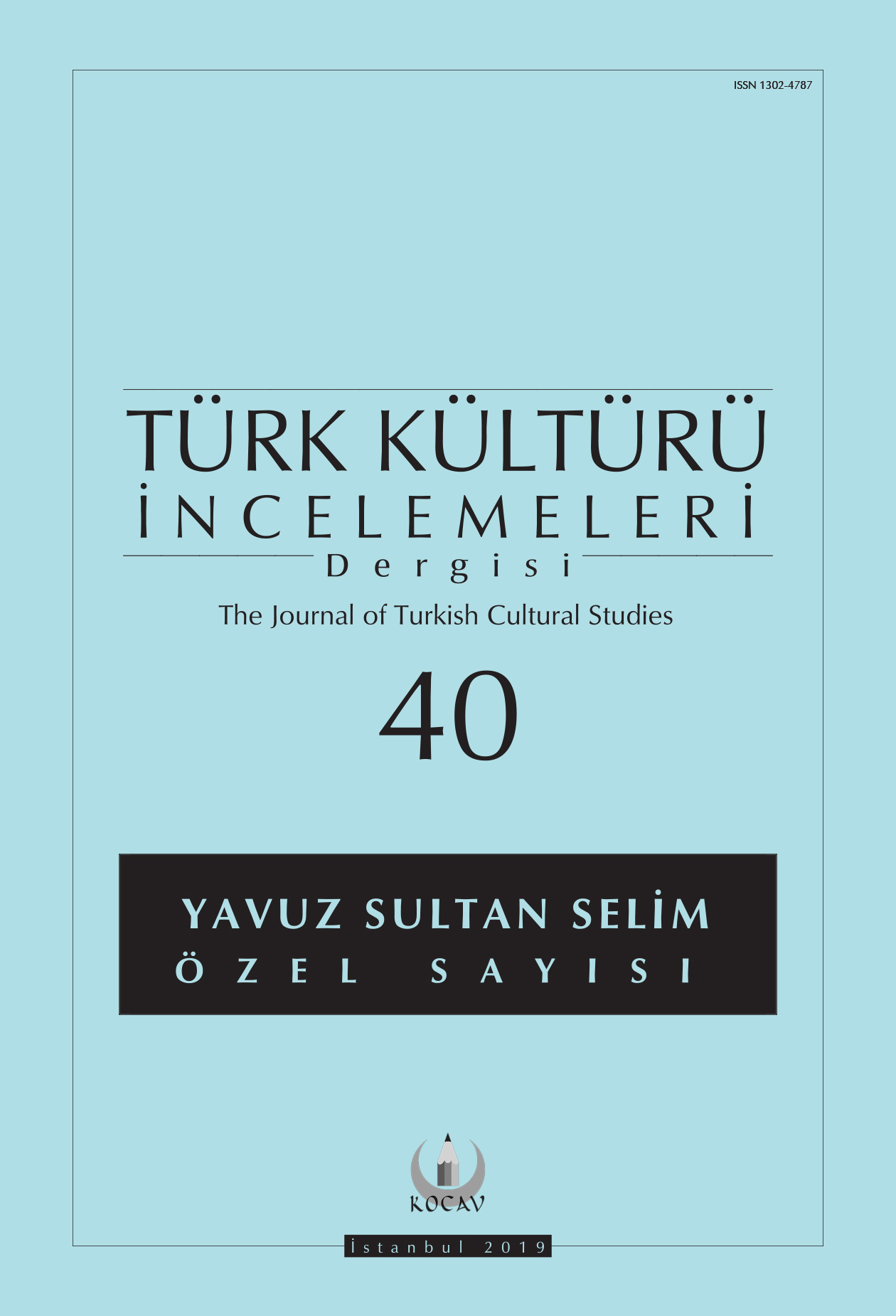 Türk Kültürü İncelemeleri Dergisi Sayı 40 Yavuz Sultan Selim Özel